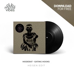 FREE DOWNLOAD: Moderat ─ Eating Hooks (Heisen Edit) [CMVF175]