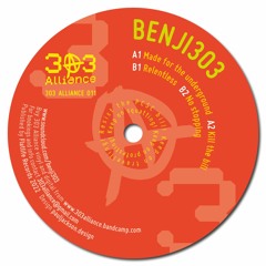 Benji303 - 303 Alliance 011 Preview Clips (Out Now On Vinyl + Digital)
