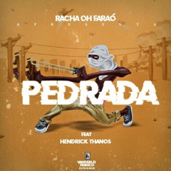 Racha Oh Faraó_Pedrada ft Hendrick Thanos