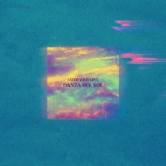 DANZA DEL SOL - I Need Your Love