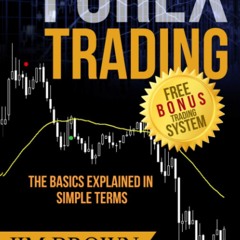 [PDF]✔️eBook❤️ FOREX TRADING The Basics Explained in Simple Terms (Forex  Forex Trading Syst
