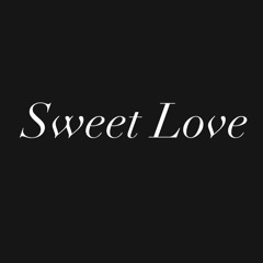 Sweet Love