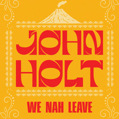 We Nah Leave (Extended Edit)
