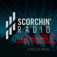 Scorchin' Radio 086 - Robert B
