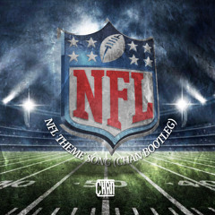 NFL Theme Song (Chan Bootleg)*FREE DL*