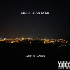 Lauri x Lando - More Than Ever (prod.JpBeatz)