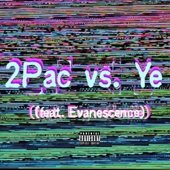 2pac Vs. Ye (feat. Evanescence) [2023]