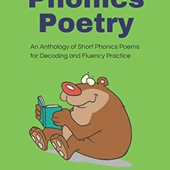 DOWNLOAD EPUB 💖 Phonics Poetry: An Anthology of Short Phonics Poems for Decoding and