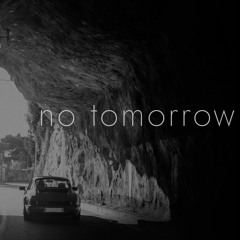 No Tomorrow