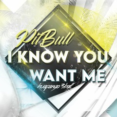 Pitbull - I Know You Want Me (Clean) (Mike F Huapanguenze) 140 Bpm