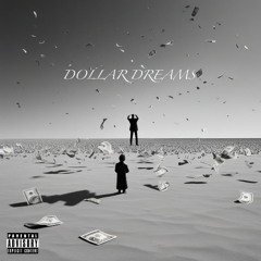 DOLLAR DREAM$