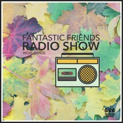 Fantastic Friends Radio Show w/ Ozgur Uzar - 11.10.21