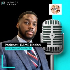 Africa Legal Podcast - Episode 2 'BAME Nation' with Ikenna Onyebuchi