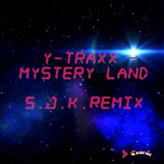 Y-Traxx – Mystery Land (SjK Remix)