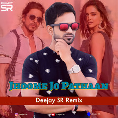 Jhoome Jo Pathaan - Deejay SR Remix.mp3