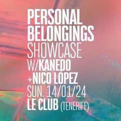 LE CLUB TENERIFE.PERSONAL BELONGINGS SHOWCASE.(NICO LOPEZ)