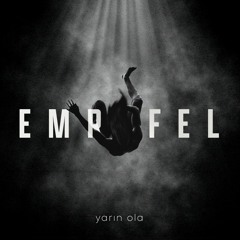 Emre Fel | Yarın Ola