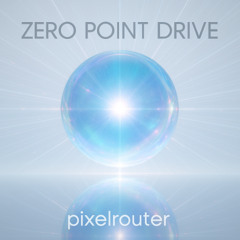 Zero Point Drive (Overunity Remix)