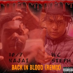 Back In Blood (remix) ft 10/7 Najai