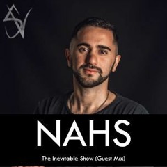 The Inevitable Show - 016 - NAHS(Guest Mix)