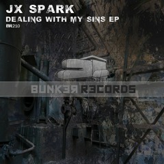 [ASG BR210] JX Spark - Dealing With My Sins EP Preview