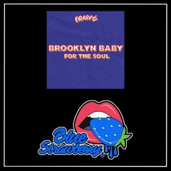 Brooklyn Baby - For The Soul