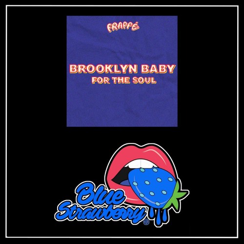 Brooklyn Baby - For The Soul