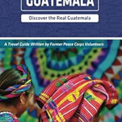 [GET] PDF 📕 Guatemala (Other Places Travel Guide) by Eric Larson EPUB KINDLE PDF EBO