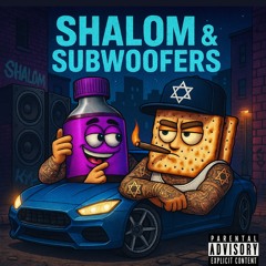 Shalom & Subwoofers