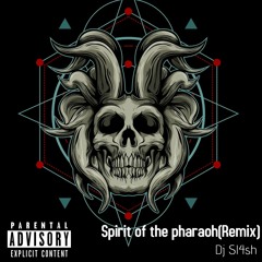 DJ sl4sh - spirit of the pharaoh (Remix)