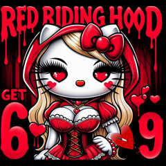 RED RIDING HOOD GETS 69ED