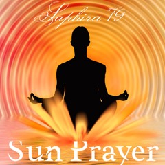 Sun Prayer Pt. 1