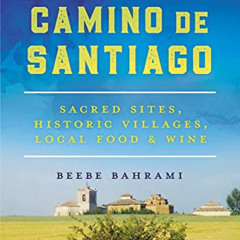 DOWNLOAD PDF 📑 Moon Camino de Santiago: Sacred Sites, Historic Villages, Local Food