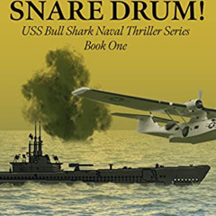download KINDLE 💜 Operation: Snare Drum: A WWII Submarine Adventure Novel (USS Bull