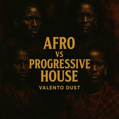 Afro house vs Pregressive house mix by Valentodust.mp3