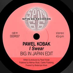 Pawel Kobak - I Swear (Big In Japan Edit)