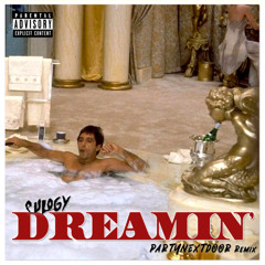 Dreamin' (PARTYNEXTDOOR Remix)