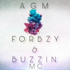 DJ AGM - MC FORBZY B2B BUZZIN MC - 16 6 20