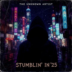 Stumblin’ In '25