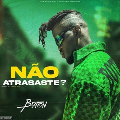 Button Rose - Não Atrasaste (Zouk).mp3