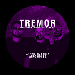 Dimitri Vegas, Like Mike y Martín Garrix - Tremor (DJ Nantek Remix) (AFRO HOUSE)