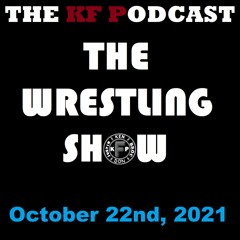 The Wrestling Show 10/22/2021...Crown Jewel and Friday Night Wars Update!