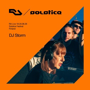 RA Live - DJ Storm - Solstice Festival 2026