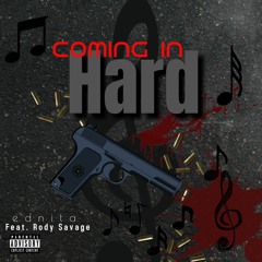 Coming In Hard (Feat. Rody Savage)