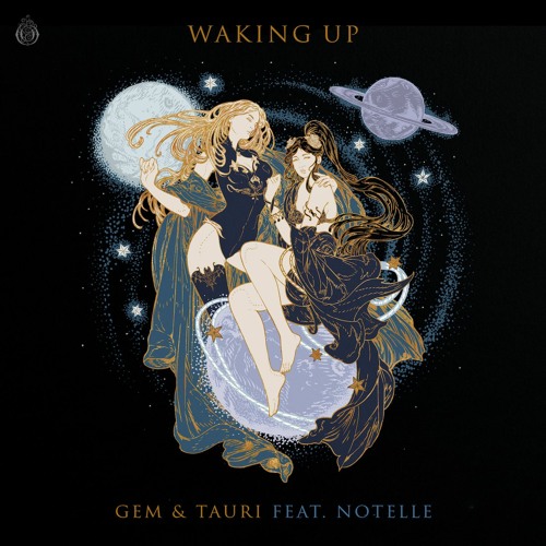 Gem & Tauri feat.. Notelle - Waking Up