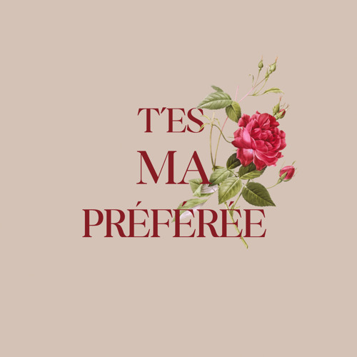 Tasha the flow T’es ma préféré