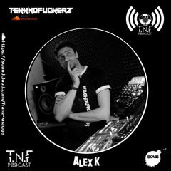 Alex K.  TNF Podcast #233