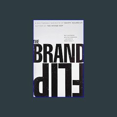 #^D.O.W.N.L.O.A.D 🌟 Brand Flip, The: Why customers now run companies and how to profit from it (Vo