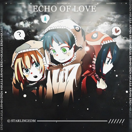 KJ Physical, LaSha & Dankidz - Echo Of Love