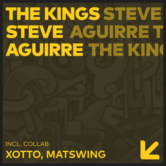 Steve Aguirre, Matswing - The Kings (Original Mix)